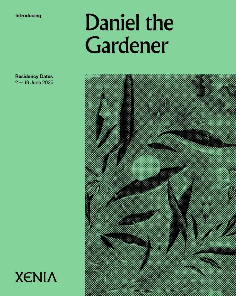 Green Xenia residency poster introducing Daniel the Gardener